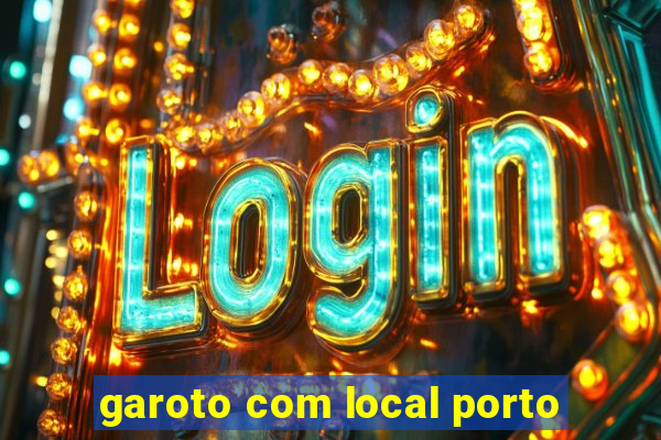 garoto com local porto